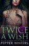 [Goddess Isles 02] • Twice a Wish (GODDESS ISLES Book 2)